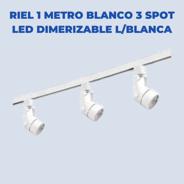 Riel 1 Metro Blanco 3 Spot Led Dimerizable Luz Blanca