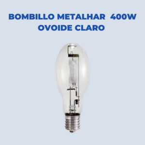 Bombillo Metalhar 400W Ovoide Claro