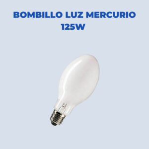 Bombillo Luz Mercurio 125W Rosca E27